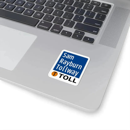 Toll Texas Sam Rayburn Tollway (Texas) (Road Sign) STICKER Vinyl Kiss-Cut Decal - The Sticker Space