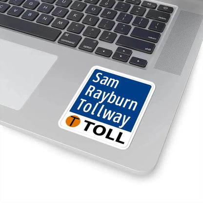 Toll Texas Sam Rayburn Tollway (Texas) (Road Sign) STICKER Vinyl Kiss-Cut Decal - The Sticker Space