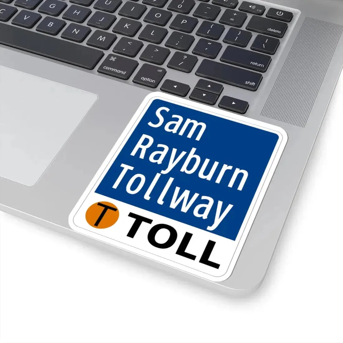 Toll Texas Sam Rayburn Tollway (Texas) (Road Sign) STICKER Vinyl Kiss-Cut Decal - The Sticker Space