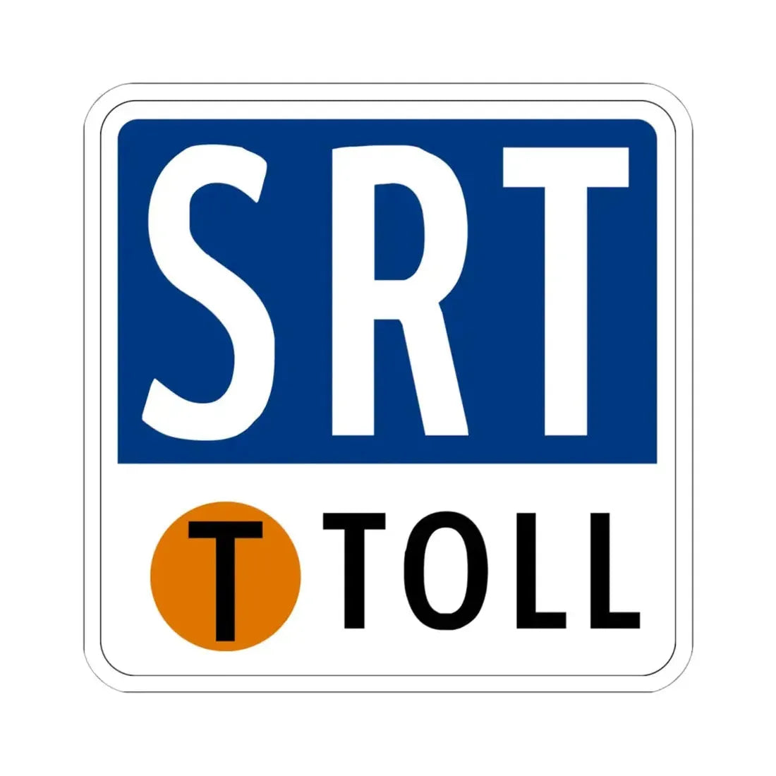 Toll Texas SRT new (Texas) (Road Sign) STICKER Vinyl Kiss-Cut Decal 6 Inch White - The Sticker Space