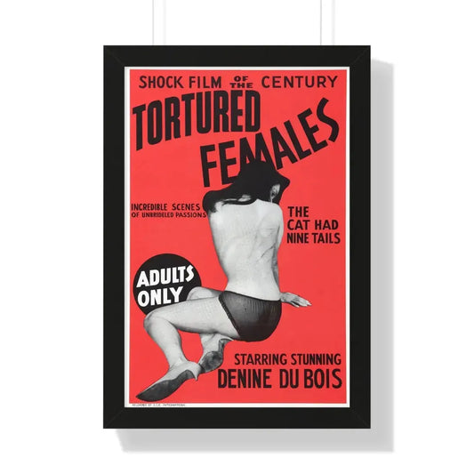 TORTURED FEMALES 1965 - Framed Movie Poster 16″ x 24″ Black - The Sticker Space