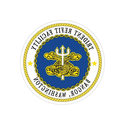 Trident Refit Facility BangorWA (U.S. Navy) REVERSE PRINT Transparent Die-Cut STICKER 5 Inch Die-Cut Transparent - The Sticker Space