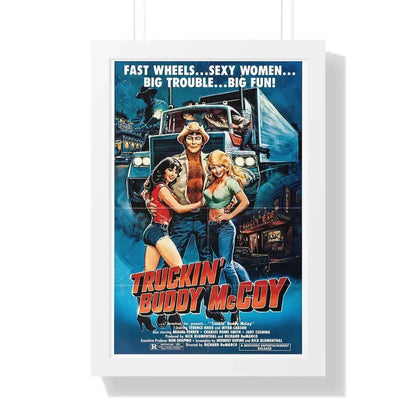TRUCKIN' BUDDY MCCOY 1982 - Framed Movie Poster 16″ x 24″ White - The Sticker Space