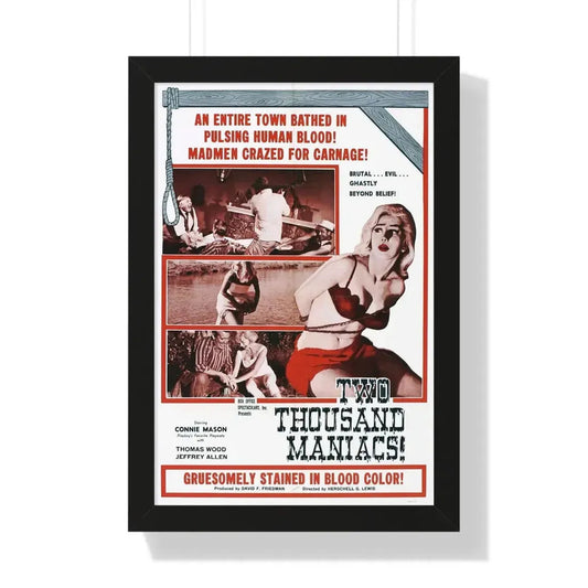 TWO THOUSAND MANIACS! 1964 - Framed Movie Poster 16″ x 24″ Black - The Sticker Space