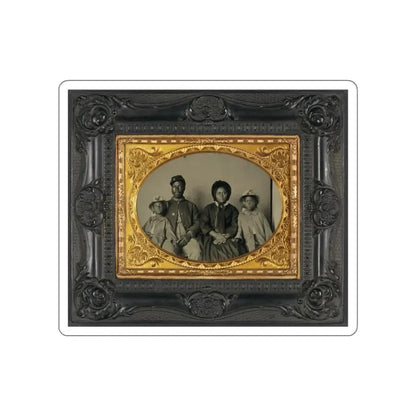 Unidentified African American Soldier In Union Uniform With Wife And Two Daughters (U.S. Civil War) STICKER Vinyl Die-Cut Decal White Die-Cut 5 Inch - The Sticker Space