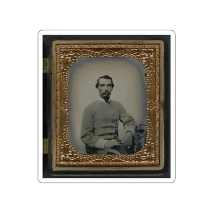 Unidentified Soldier In Confederate Double-Breasted Frock Coat With Single Row Of Braid Denoting The Rank Of Lieutenant (U.S. Civil War) STICKER Vinyl Die-Cut Decal White Die-Cut 6 Inch - The Sticker Space