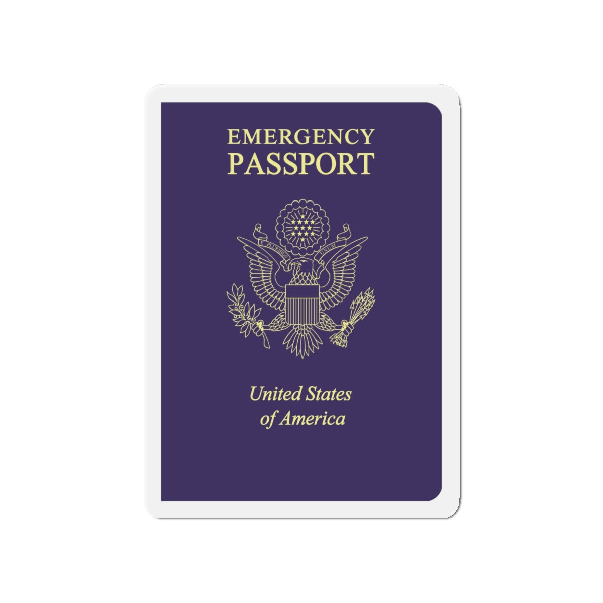 United States Emergency Passport - Die-Cut Magnet-4" x 4"-The Sticker Space