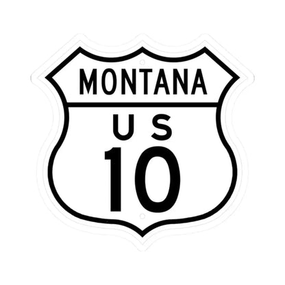US 10 Montana 1948 (Montana) (Road Sign) STICKER Vinyl Kiss-Cut Decal 2 Inch White - The Sticker Space