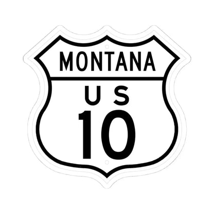 US 10 Montana 1948 (Montana) (Road Sign) STICKER Vinyl Kiss-Cut Decal 4 Inch White - The Sticker Space