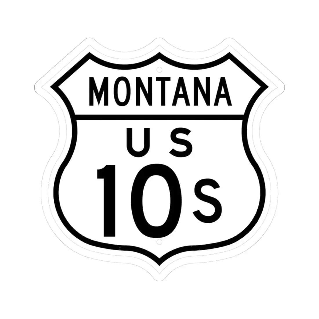 US 10S Montana 1948 (Montana) (Road Sign) STICKER Vinyl Kiss-Cut Decal 3 Inch White - The Sticker Space
