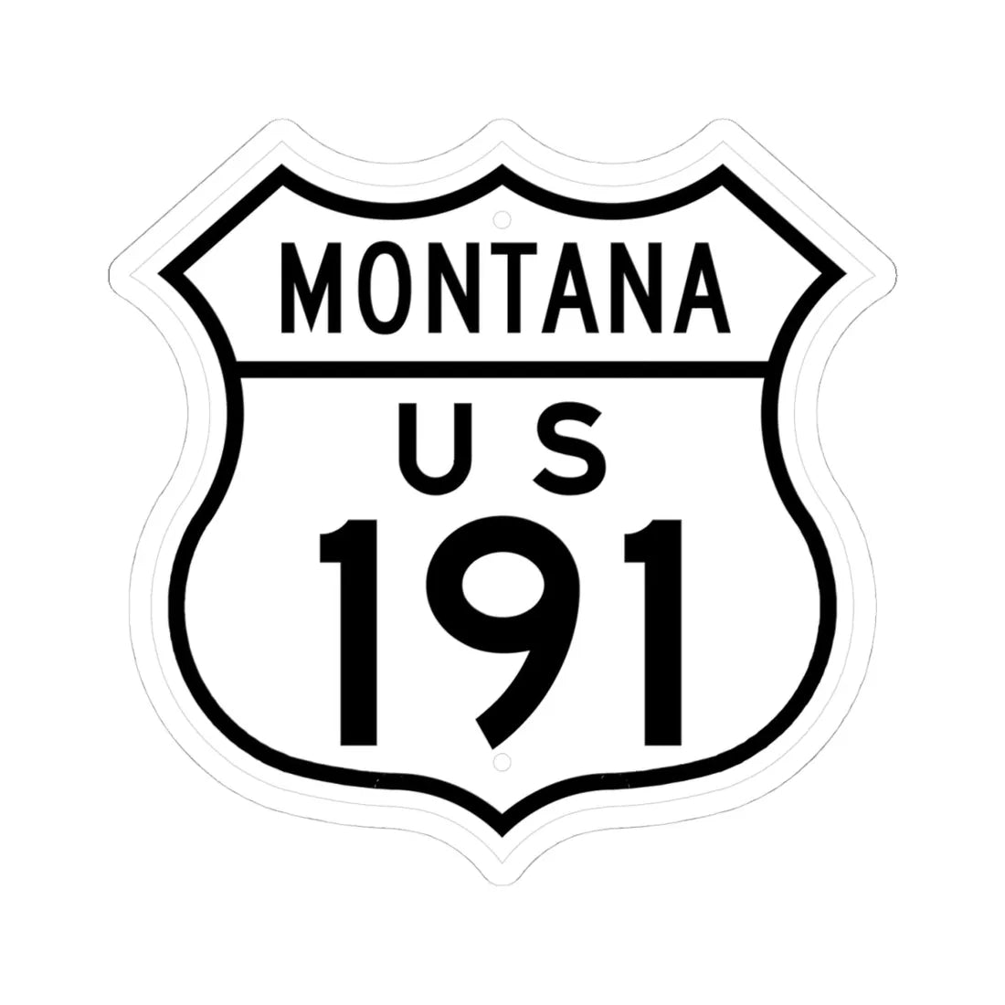 US 191 Montana 1948 (Montana) (Road Sign) STICKER Vinyl Kiss-Cut Decal 4 Inch White - The Sticker Space
