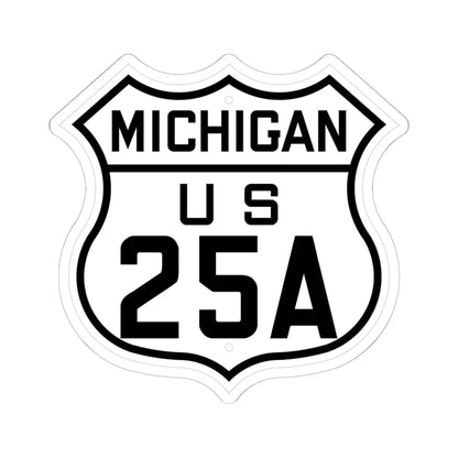 US 25A Michigan 1926 (Michigan) (Road Sign) STICKER Vinyl Kiss-Cut Decal 6 Inch White - The Sticker Space