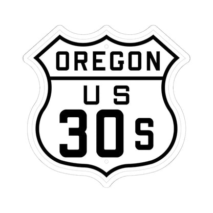 US 30S Oregon 1926 (Oregon) (Road Sign) STICKER Vinyl Kiss-Cut Decal 6 Inch White - The Sticker Space