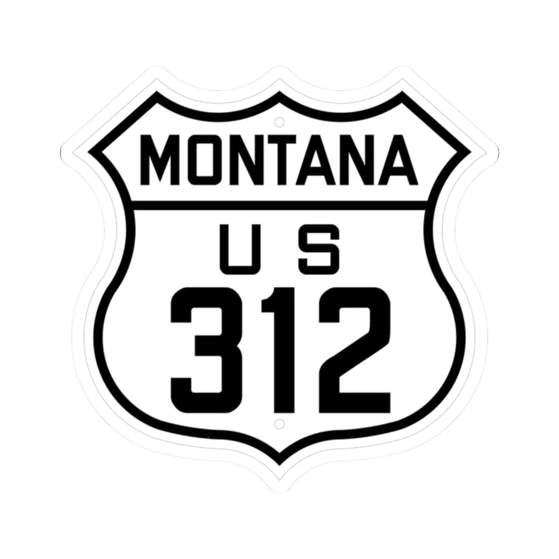 US 312 Montana 1926 (Montana) (Road Sign) STICKER Vinyl Kiss-Cut Decal 2 Inch White - The Sticker Space