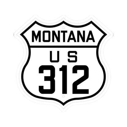 US 312 Montana 1926 (Montana) (Road Sign) STICKER Vinyl Kiss-Cut Decal 2 Inch White - The Sticker Space