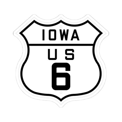 US 6 Iowa 1926 (Iowa) (Road Sign) STICKER Vinyl Kiss-Cut Decal 4 Inch White - The Sticker Space