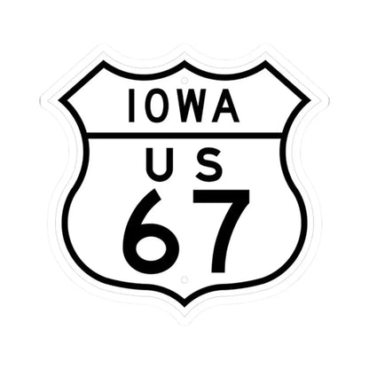 US 67 Iowa 1948 (Iowa) (Road Sign) STICKER Vinyl Kiss-Cut Decal 2 Inch White - The Sticker Space