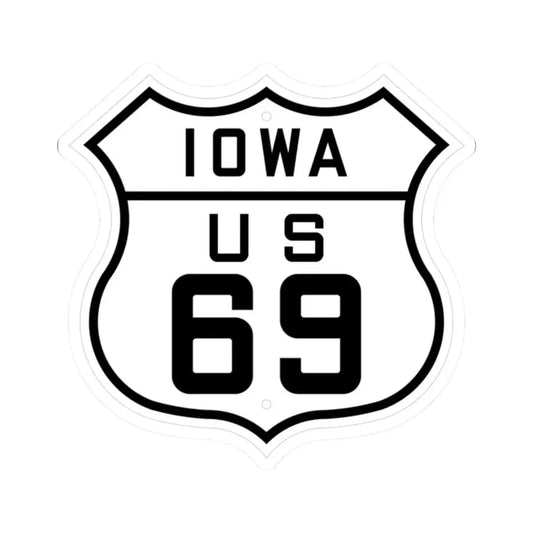 US 69 Iowa 1926 (Iowa) (Road Sign) STICKER Vinyl Kiss-Cut Decal 2 Inch White - The Sticker Space