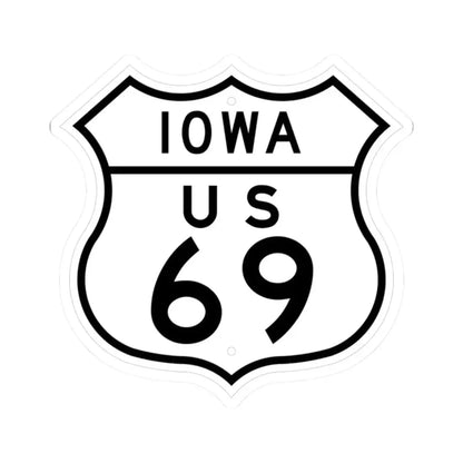 US 69 Iowa 1948 (Iowa) (Road Sign) STICKER Vinyl Kiss-Cut Decal 2 Inch White - The Sticker Space