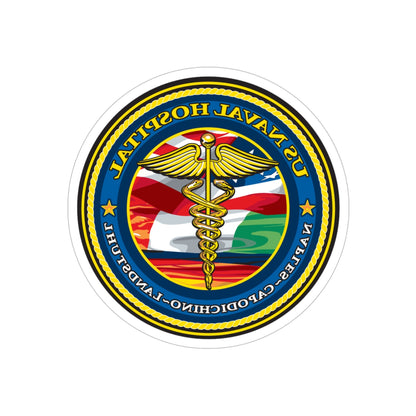 US Naval Hospital Naples Capodichino Landstul (U.S. Navy) REVERSE PRINT Transparent STICKER-6 Inch-The Sticker Space