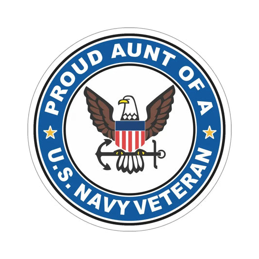 US Navy Veteran Proud Aunt (U.S. Navy) STICKER Vinyl Die-Cut Decal 6 Inch - The Sticker Space