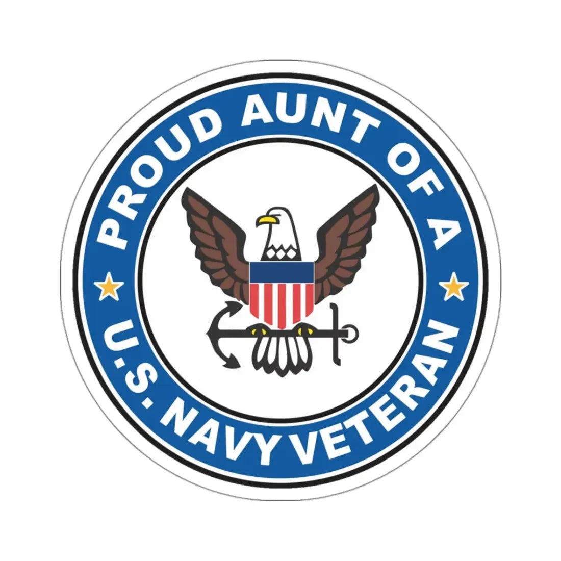 US Navy Veteran Proud Aunt (U.S. Navy) STICKER Vinyl Kiss-Cut Decal 3 Inch White - The Sticker Space