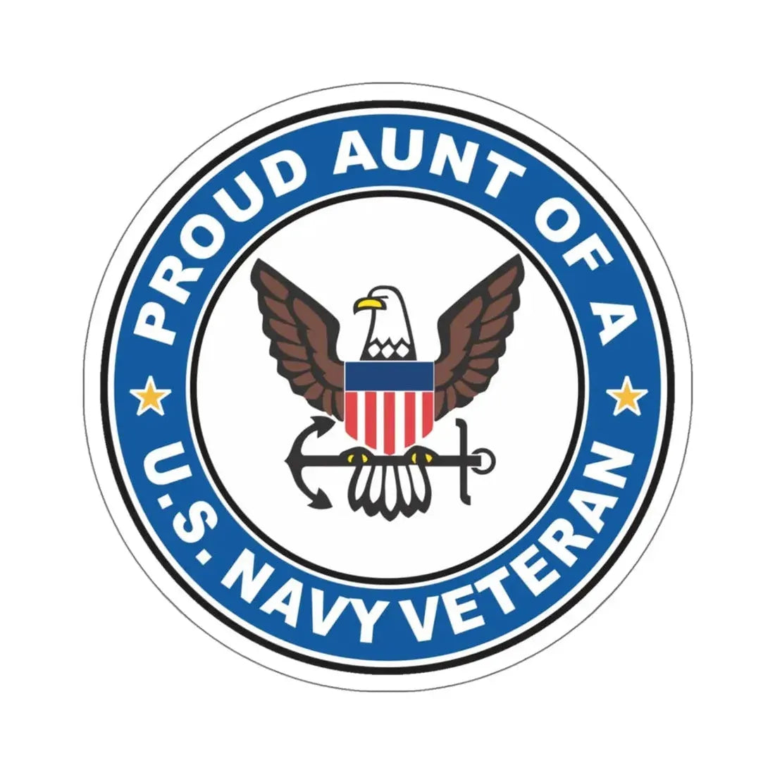 US Navy Veteran Proud Aunt (U.S. Navy) STICKER Vinyl Kiss-Cut Decal 6 Inch White - The Sticker Space