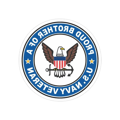 US Navy Veteran Proud Brother (U.S. Navy) REVERSE PRINT Transparent Die-Cut STICKER 2 Inch Die-Cut Transparent - The Sticker Space