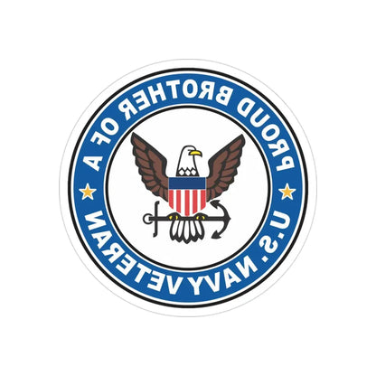 US Navy Veteran Proud Brother (U.S. Navy) REVERSE PRINT Transparent Die-Cut STICKER 3 Inch Die-Cut Transparent - The Sticker Space