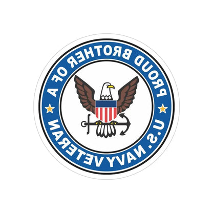 US Navy Veteran Proud Brother (U.S. Navy) REVERSE PRINT Transparent Die-Cut STICKER 4 Inch Die-Cut Transparent - The Sticker Space