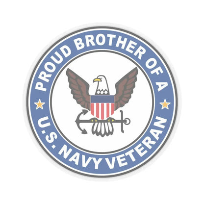 US Navy Veteran Proud Brother (U.S. Navy) STICKER Vinyl Kiss-Cut Decal 6 Inch Transparent - The Sticker Space
