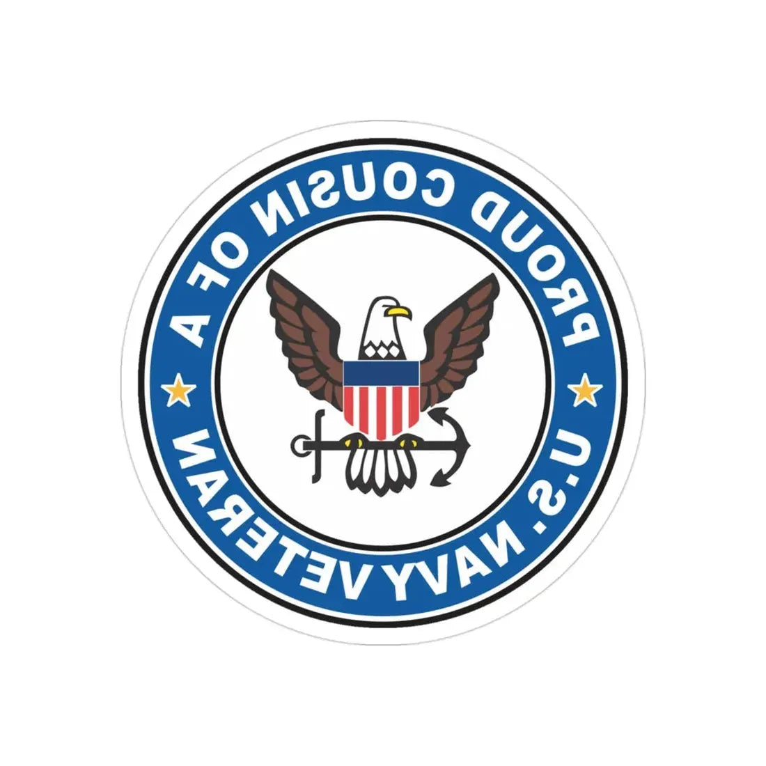 US Navy Veteran Proud Cousin (U.S. Navy) REVERSE PRINT Transparent Die-Cut STICKER 3 Inch Die-Cut Transparent - The Sticker Space