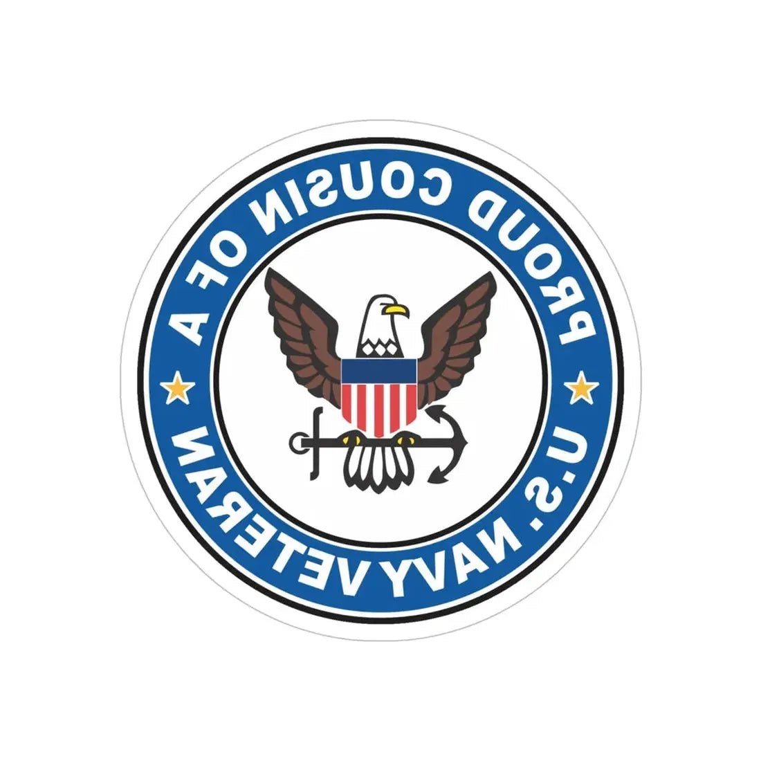 US Navy Veteran Proud Cousin (U.S. Navy) REVERSE PRINT Transparent Die-Cut STICKER 5 Inch Die-Cut Transparent - The Sticker Space