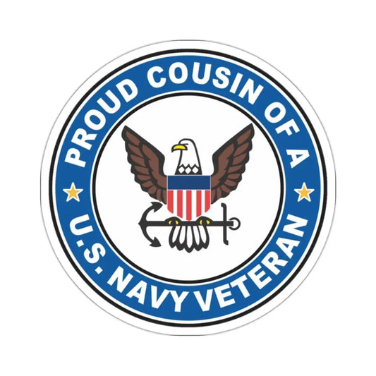 US Navy Veteran Proud Cousin (U.S. Navy) STICKER Vinyl Kiss-Cut Decal 2 Inch White - The Sticker Space