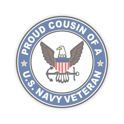 US Navy Veteran Proud Cousin (U.S. Navy) STICKER Vinyl Kiss-Cut Decal 6 Inch Transparent - The Sticker Space