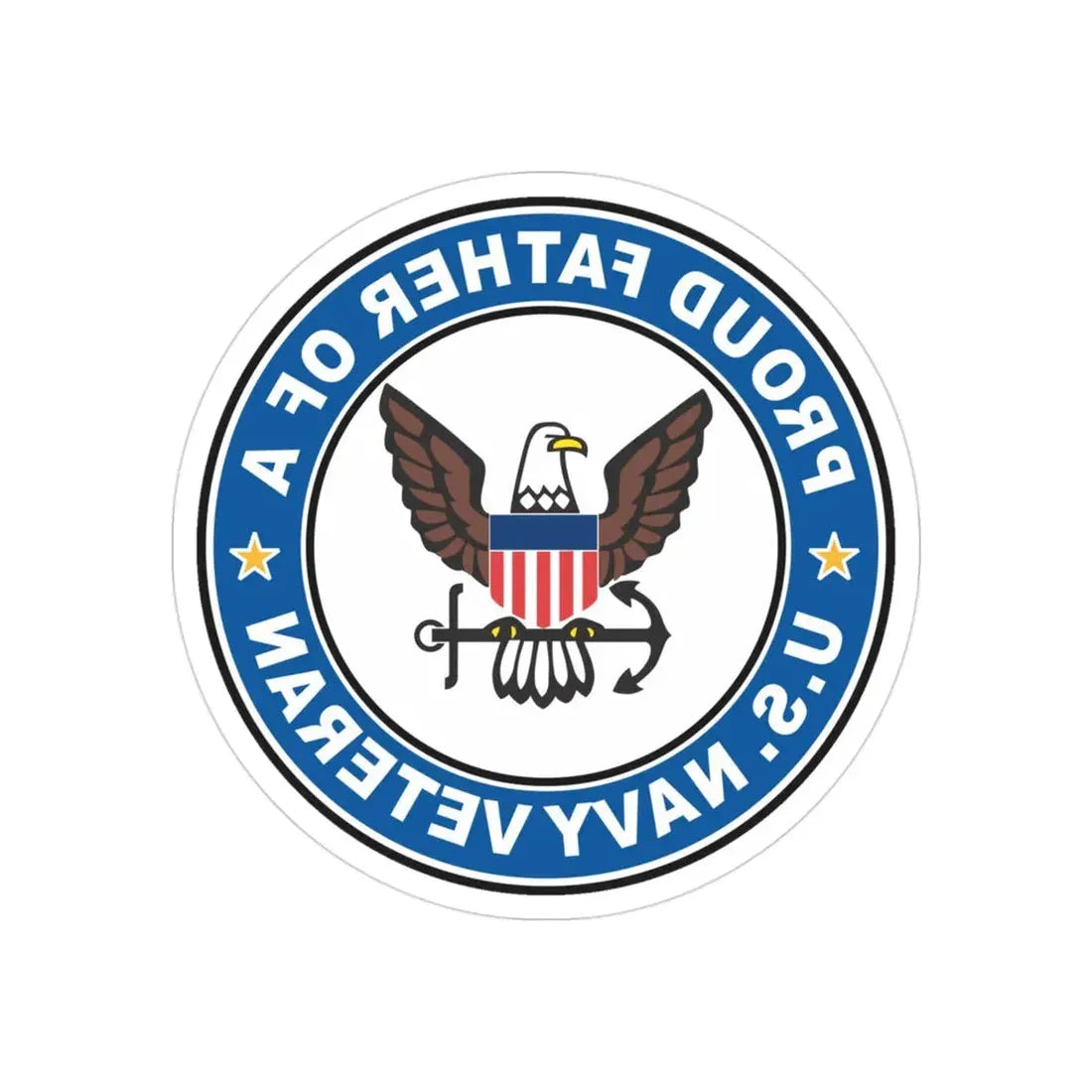 US Navy Veteran Proud Father (U.S. Navy) REVERSE PRINT Transparent Die-Cut STICKER 3 Inch Die-Cut Transparent - The Sticker Space