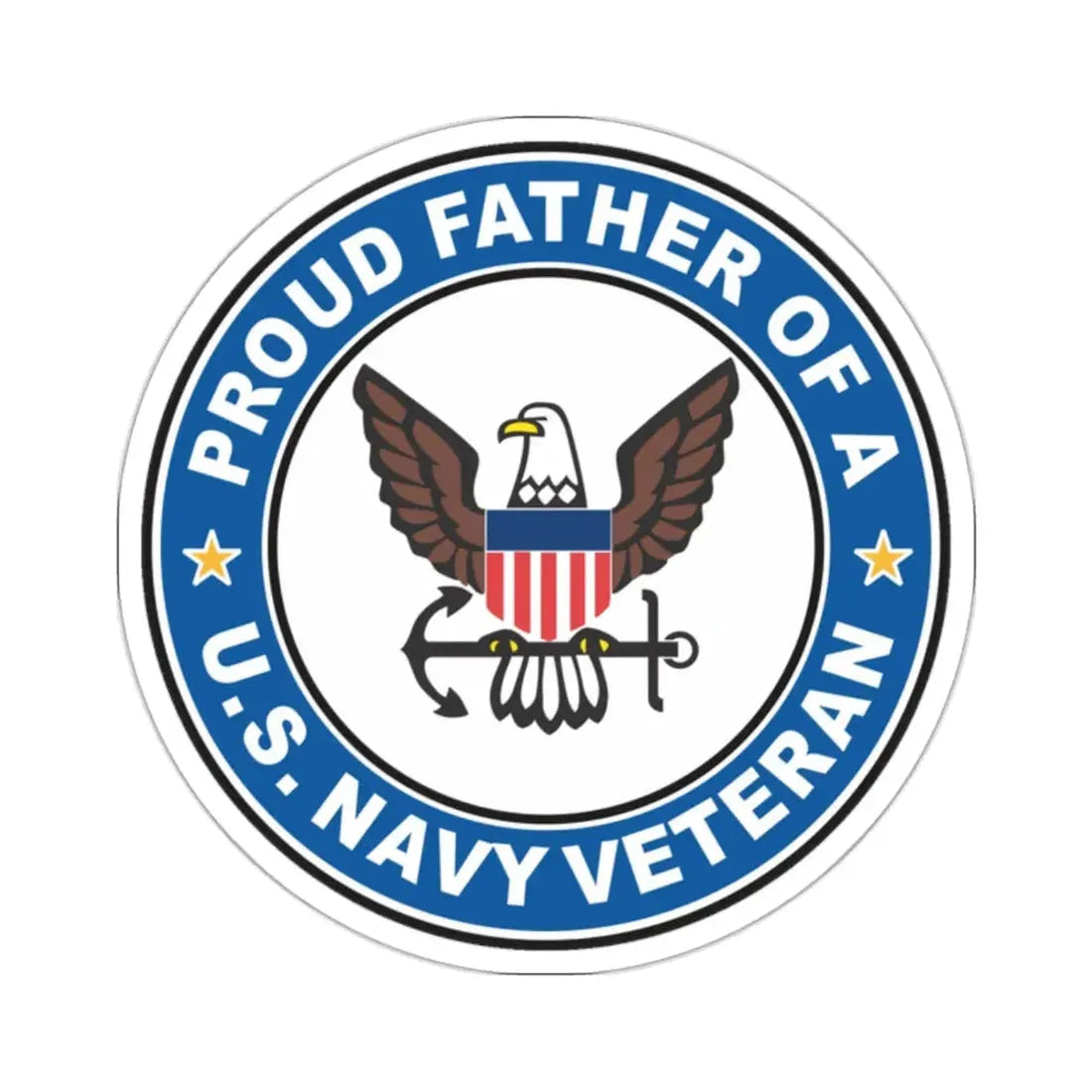 US Navy Veteran Proud Father (U.S. Navy) STICKER Vinyl Kiss-Cut Decal 2 Inch White - The Sticker Space
