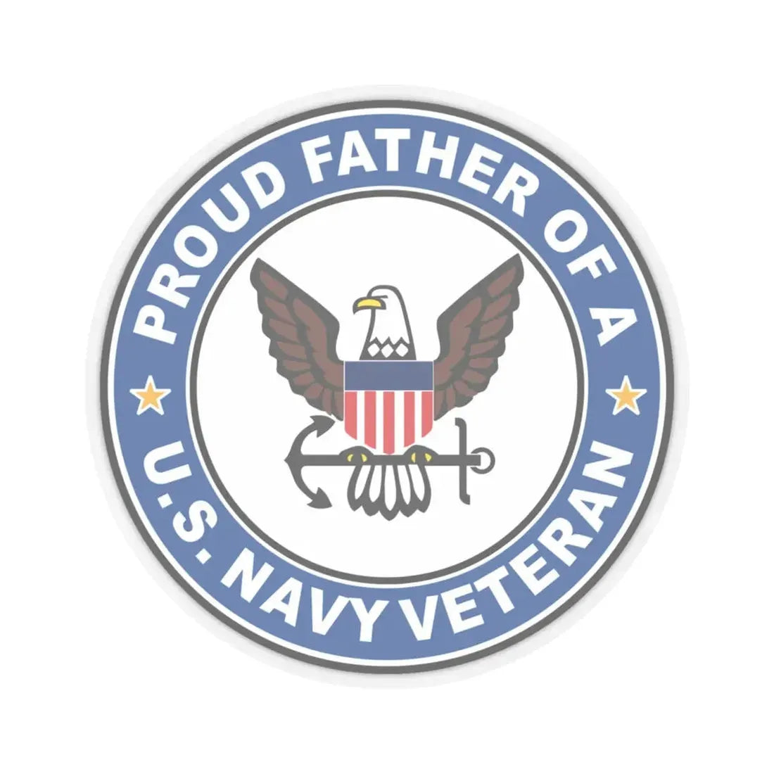 US Navy Veteran Proud Father (U.S. Navy) STICKER Vinyl Kiss-Cut Decal 4 Inch Transparent - The Sticker Space