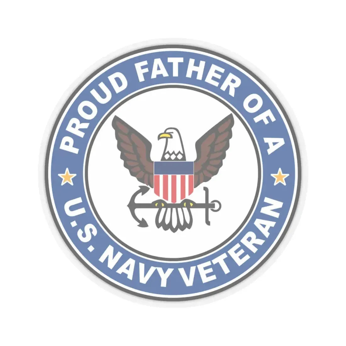 US Navy Veteran Proud Father (U.S. Navy) STICKER Vinyl Kiss-Cut Decal 6 Inch Transparent - The Sticker Space