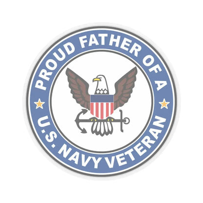US Navy Veteran Proud Father (U.S. Navy) STICKER Vinyl Kiss-Cut Decal 6 Inch Transparent - The Sticker Space