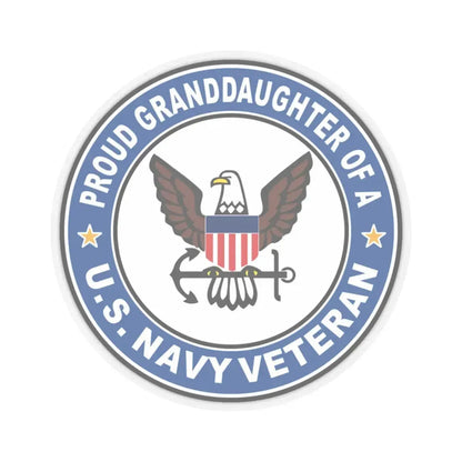 US Navy Veteran Proud Granddaughter (U.S. Navy) STICKER Vinyl Kiss-Cut Decal 3 Inch Transparent - The Sticker Space