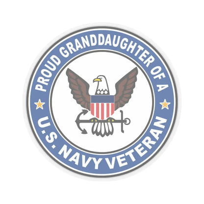 US Navy Veteran Proud Granddaughter (U.S. Navy) STICKER Vinyl Kiss-Cut Decal 4 Inch Transparent - The Sticker Space