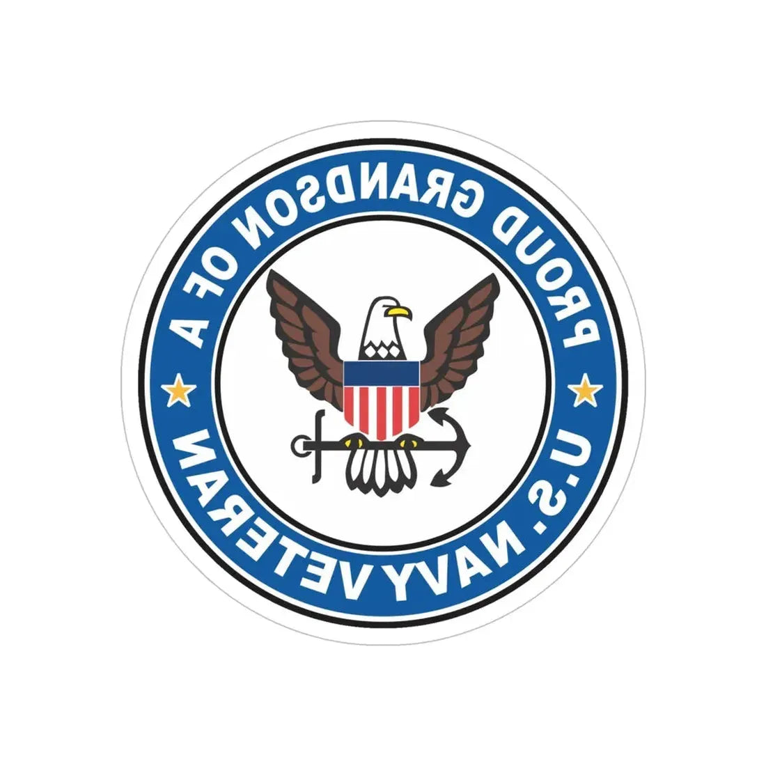 US Navy Veteran Proud Grandson (U.S. Navy) REVERSE PRINT Transparent Die-Cut STICKER 5 Inch Die-Cut Transparent - The Sticker Space