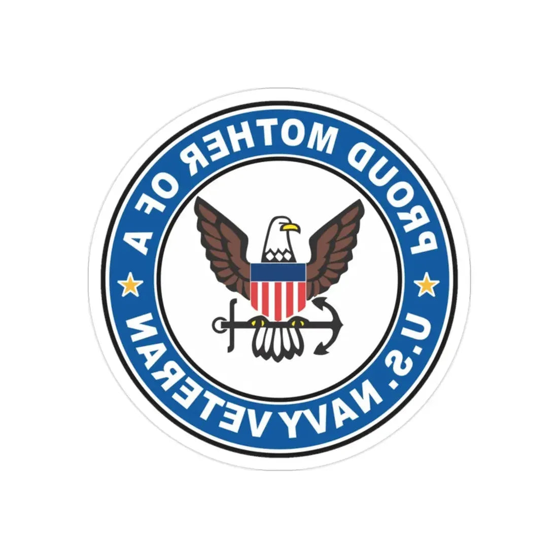 US Navy Veteran Proud Mother (U.S. Navy) REVERSE PRINT Transparent Die-Cut STICKER 2 Inch Die-Cut Transparent - The Sticker Space