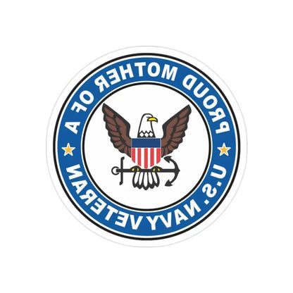 US Navy Veteran Proud Mother (U.S. Navy) REVERSE PRINT Transparent Die-Cut STICKER 2 Inch Die-Cut Transparent - The Sticker Space