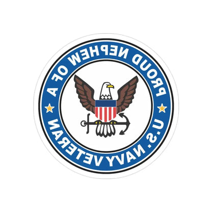 US Navy Veteran Proud Nephew (U.S. Navy) REVERSE PRINT Transparent Die-Cut STICKER 2 Inch Die-Cut Transparent - The Sticker Space