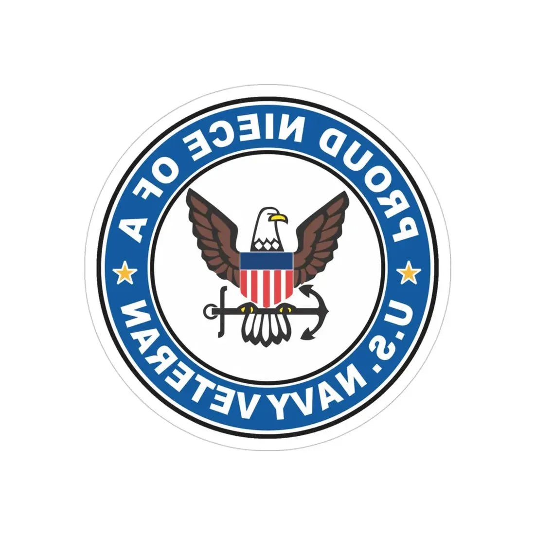 US Navy Veteran Proud Niece (U.S. Navy) REVERSE PRINT Transparent Die-Cut STICKER 4 Inch Die-Cut Transparent - The Sticker Space