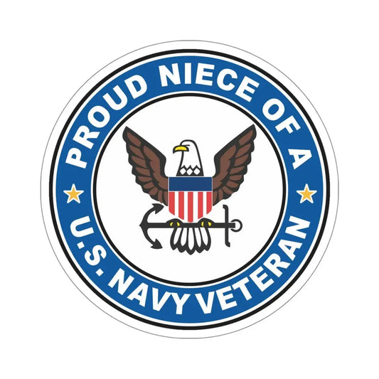 US Navy Veteran Proud Niece (U.S. Navy) STICKER Vinyl Die-Cut Decal 6 Inch - The Sticker Space