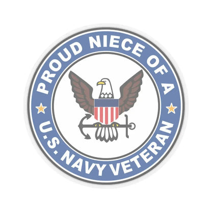US Navy Veteran Proud Niece (U.S. Navy) STICKER Vinyl Kiss-Cut Decal 6 Inch Transparent - The Sticker Space