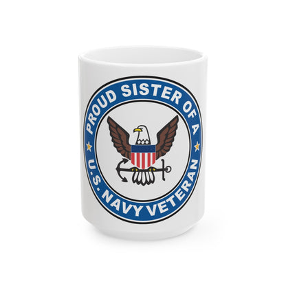 US Navy Veteran Proud Sister (U.S. Navy) White Coffee Mug-15oz-The Sticker Space